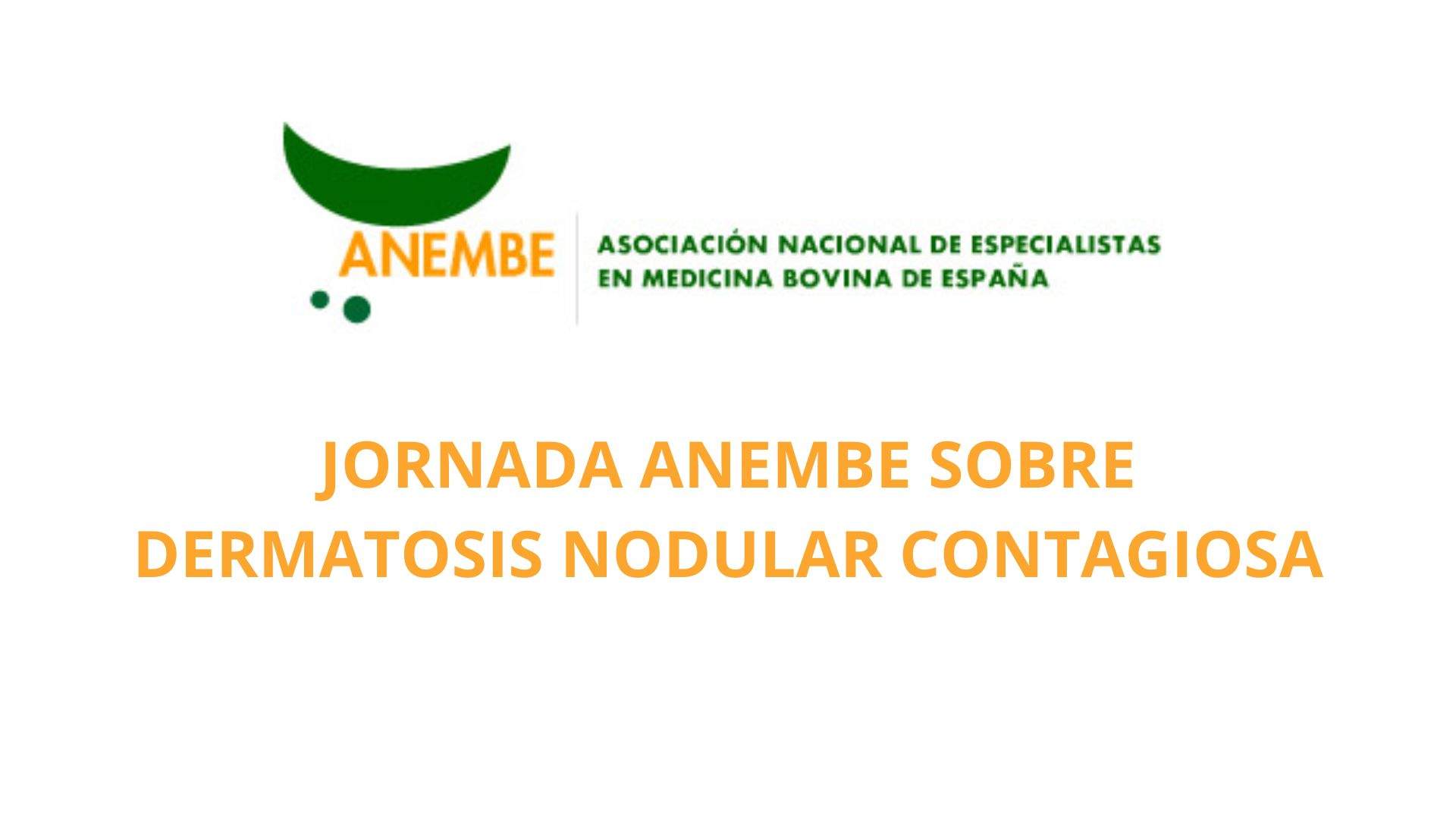 Jornada ANEMBE sobre dermatosis nodular contagiosa
